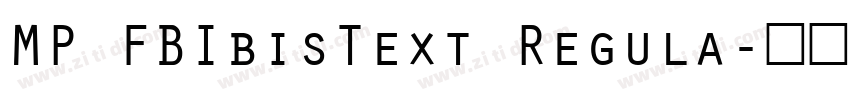 MP FBIbisText Regula字体转换